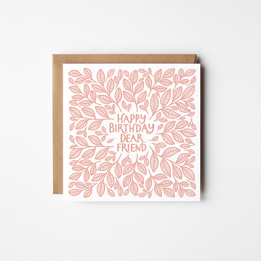 Happy Birthday Dear Friend - Greeting Card