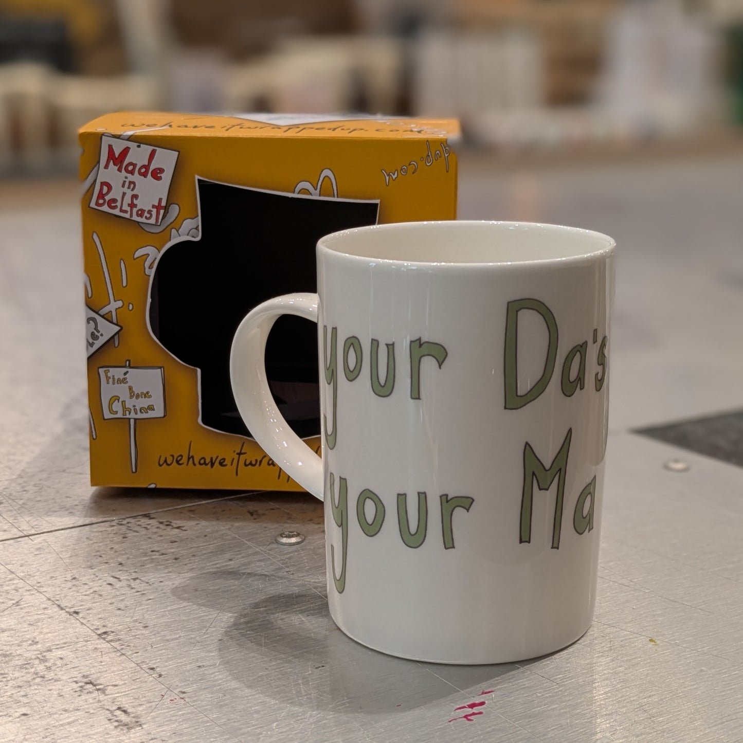 Your Da's Your Ma - Fine Bone China Mug