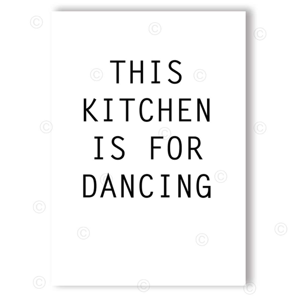 THIS KITCHEN IS FOR DANCING - White - Contemporary Cool Paper Aluminium Poster Print Art for the Home