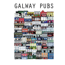 Load image into Gallery viewer, GALWAY Pubs - Ultimate Bar Print - Made in Ireland
