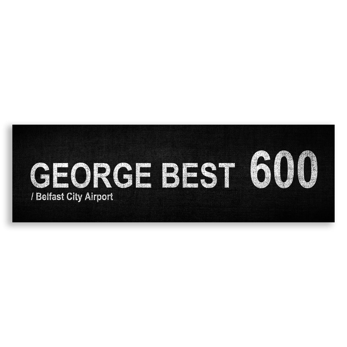 GEORGE BEST / Belfast City Airport 600