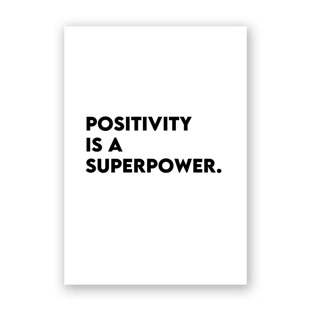 Positivity Is A Superpower