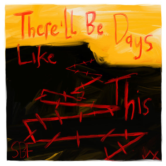 There'll Be Days Like This