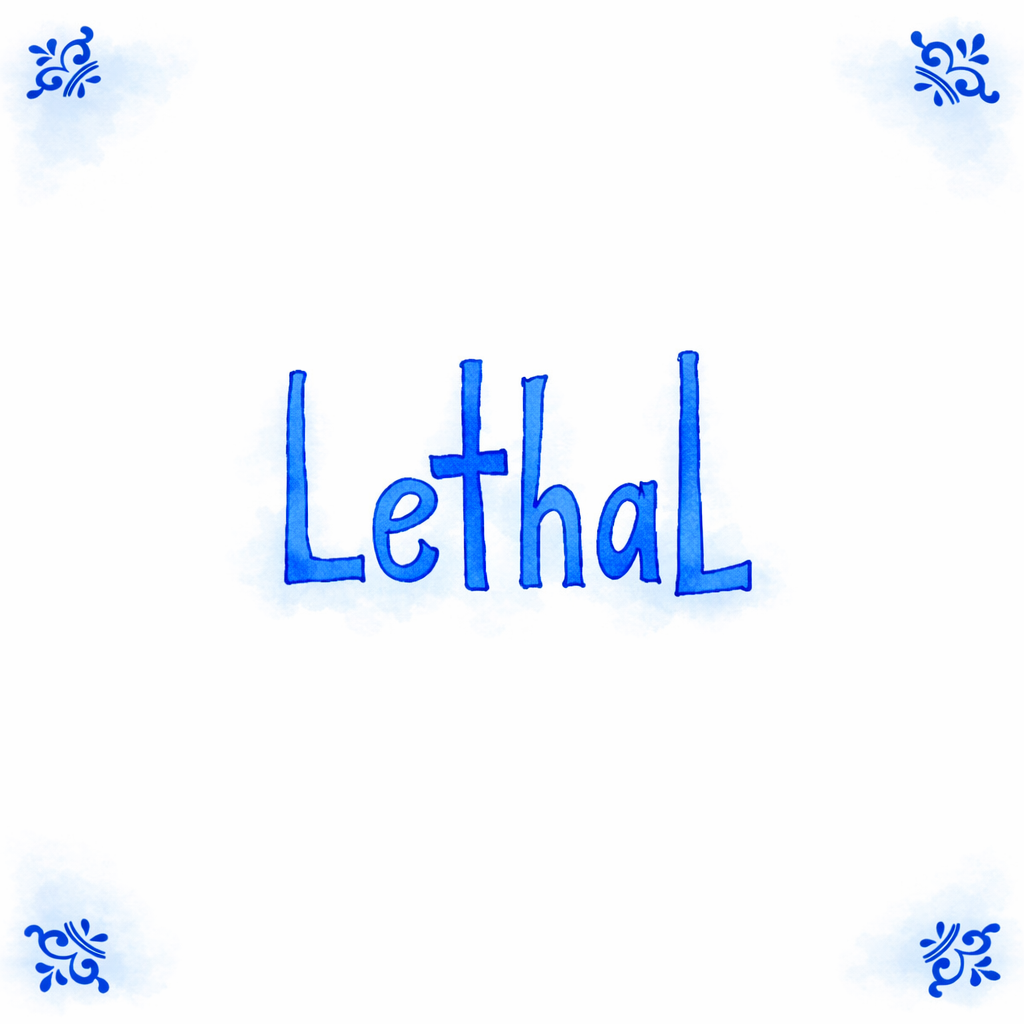 Lethal