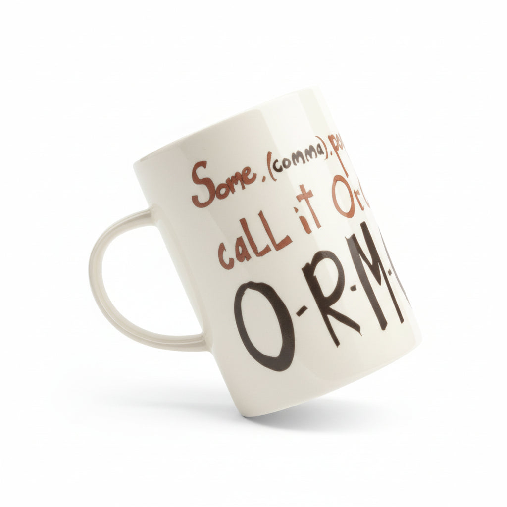 Some People Call It - O-R-M-O   (Ormeau Road) - Fine Bone China Mug