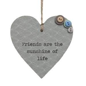 Friends Are The Sunshine Of Life - Wooden Hanging