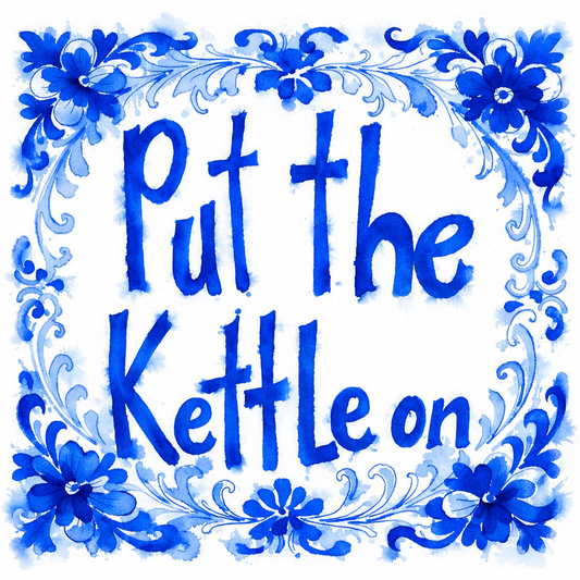 Put The Kettle On