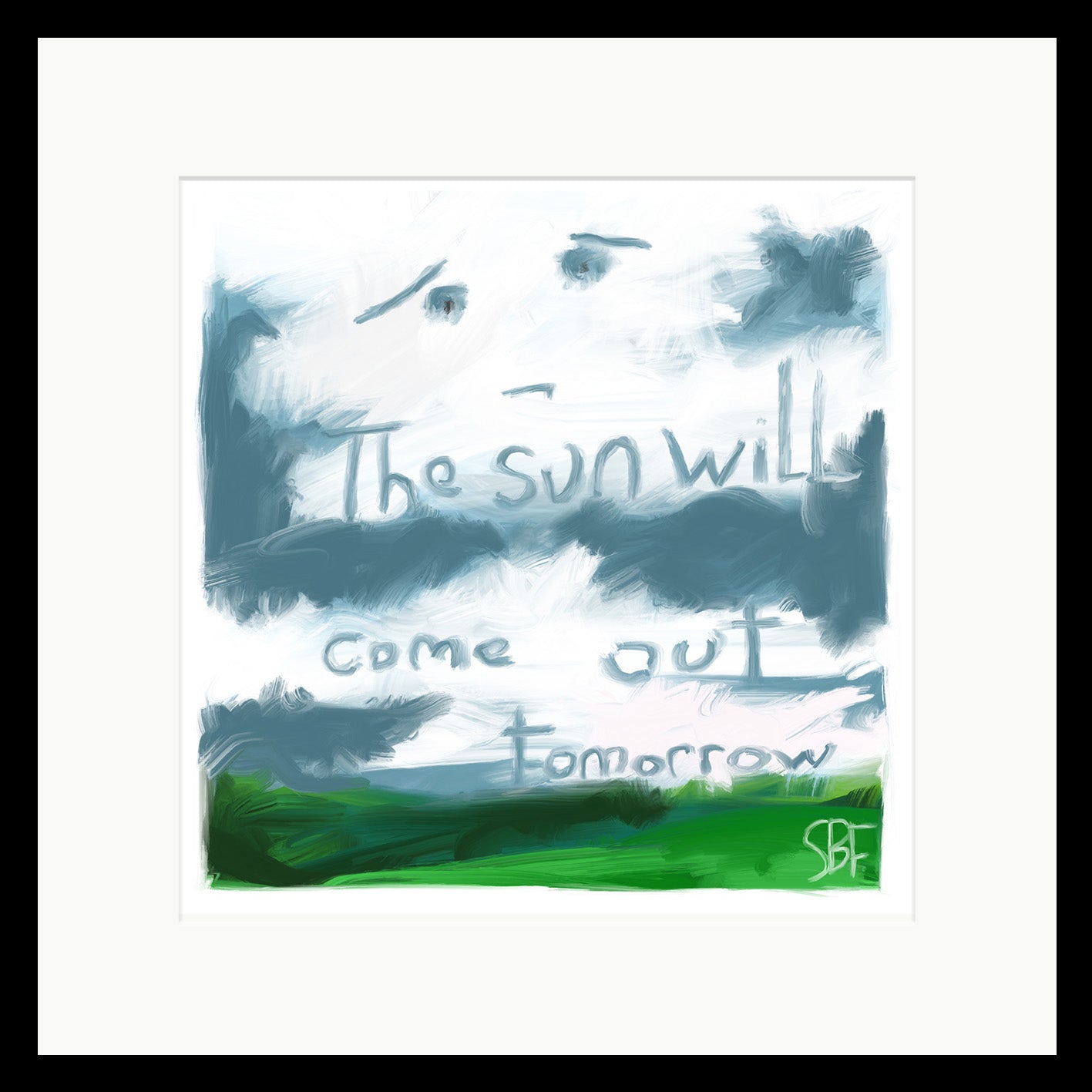 The Sun Will Come Out Tomorrow