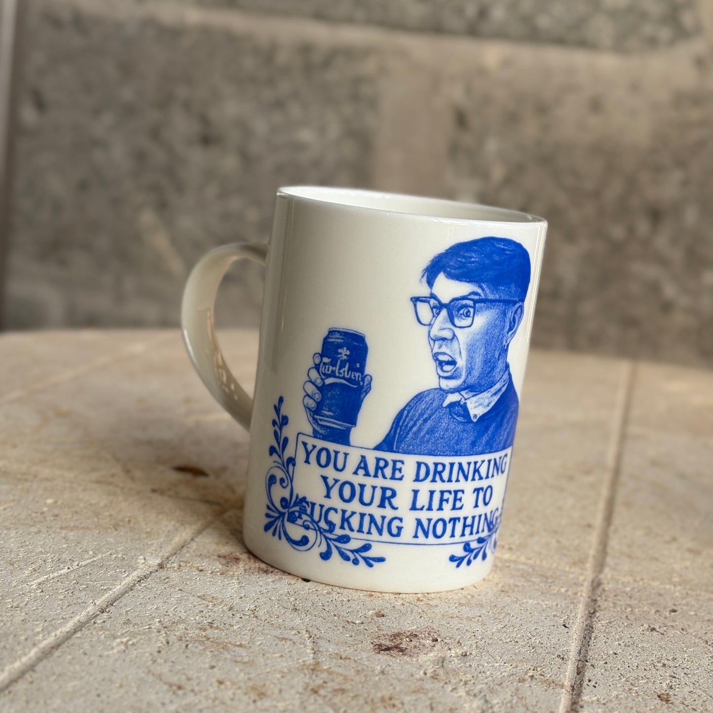 You Are Drinking Your Life To Fucking Nothing