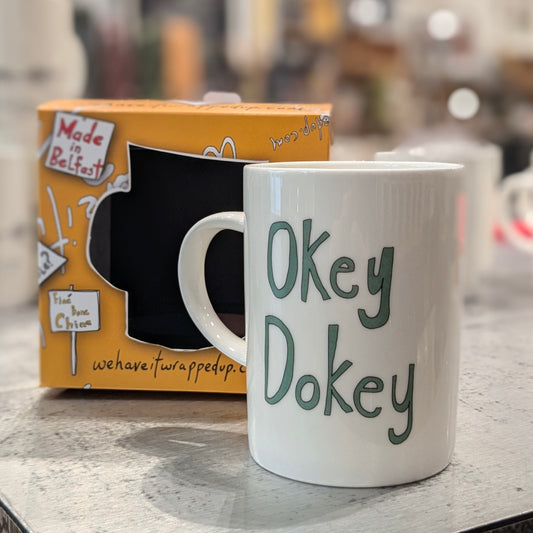 OKEY DOKEY - Belfast - Slang - humorous - bone - china - muG
