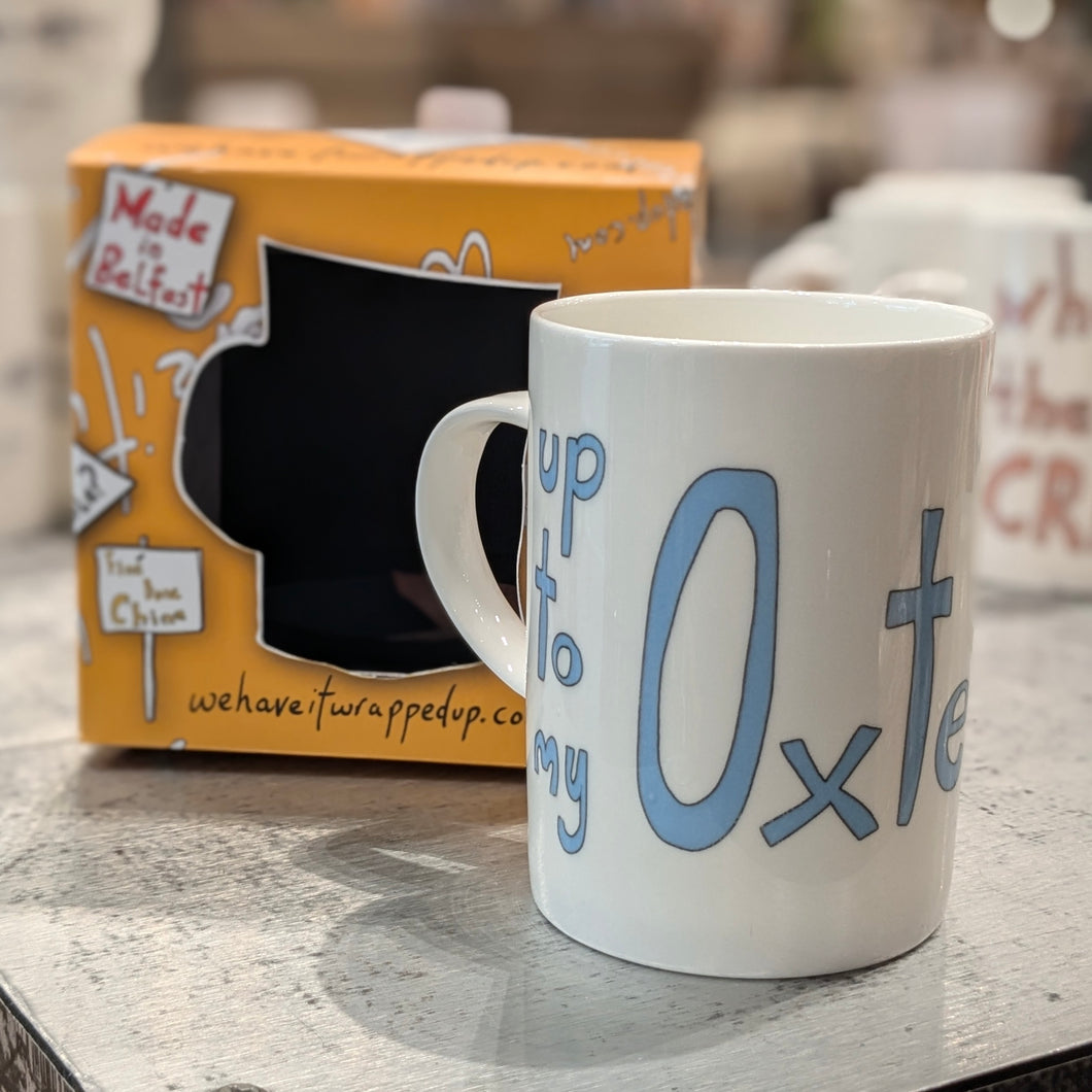 UP TO MY OXTERS - Belfast - Slang - humorous - bone - china - mug