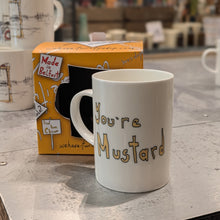 Load image into Gallery viewer, YOU&#39;RE MUSTARD   - Belfast - Slang - humorous - bone - china - mug
