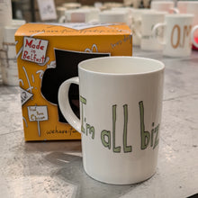 Load image into Gallery viewer, I&#39;M ALL BIZZ  - Belfast - Slang - humorous - bone - china - mug
