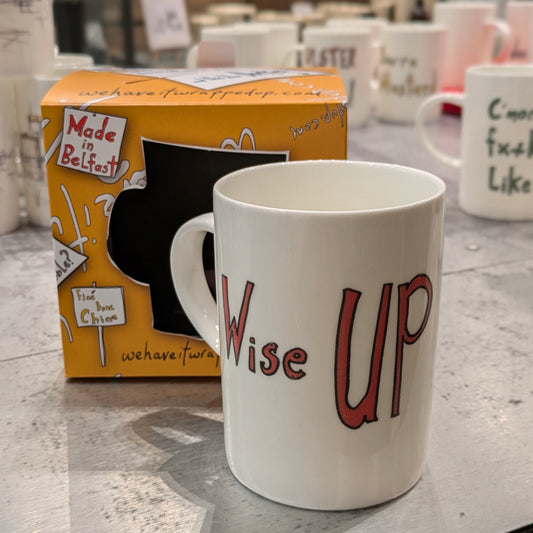 WISE UP   - Belfast - Slang - humorous - bone - china - mug