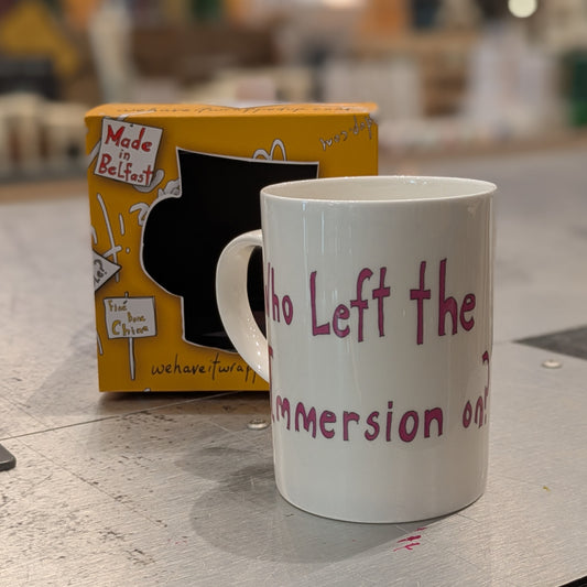 Who Left The Immersion On? - Fine Bone China Mug