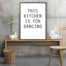 Load image into Gallery viewer, THIS KITCHEN IS FOR DANCING - Designed, Imagined, Made in Ireland
