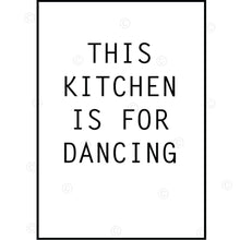 Load image into Gallery viewer, THIS KITCHEN IS FOR DANCING - White - Contemporary Cool Paper Aluminium Poster Print Art for the Home
