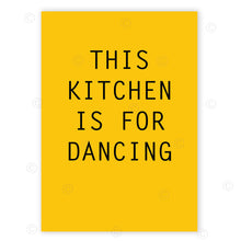 Load image into Gallery viewer, THIS KITCHEN IS FOR DANCING
