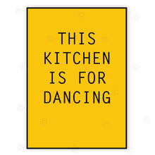 Load image into Gallery viewer, THIS KITCHEN IS FOR DANCING - Designed, Imagined, Made in Ireland
