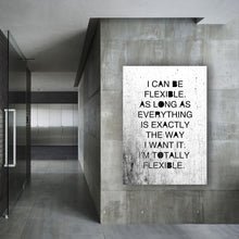 Load image into Gallery viewer, I CAN BE FLEXIBLE - White - Contemporary Cool Paper Aluminium Poster Print Art for the Home
