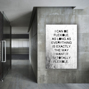 I CAN BE FLEXIBLE - White - Contemporary Cool Paper Aluminium Poster Print Art for the Home