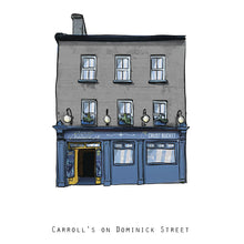 Load image into Gallery viewer, CARROLL’S ON DOMINICK STREET - Galway Pub Print - Made in Ireland
