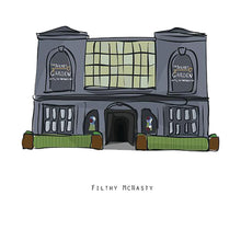 Load image into Gallery viewer, FILTHY MCNASTY - Belfast Pub Print - Made in Ireland
