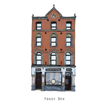 Load image into Gallery viewer, FOGGY DEW - Dublin Pub Print - Made in Ireland
