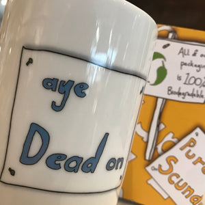 AYE DEAD ON - Belfast - Slang - humorous - bone - china - mug