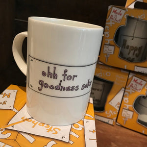 OH FOR GOODNESS SAKE  - Belfast - Slang - humorous - bone - china - mug