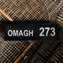 Load image into Gallery viewer, OMAGH 273
