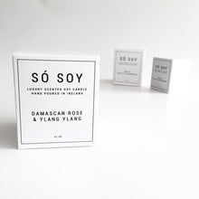 Load image into Gallery viewer, DAMASCAN ROSE &amp; YLANG YLANG Candle - SÓ SOY - Made in Ireland
