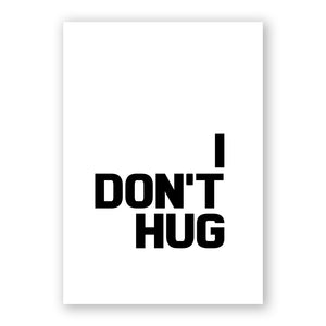 I Don't Hug